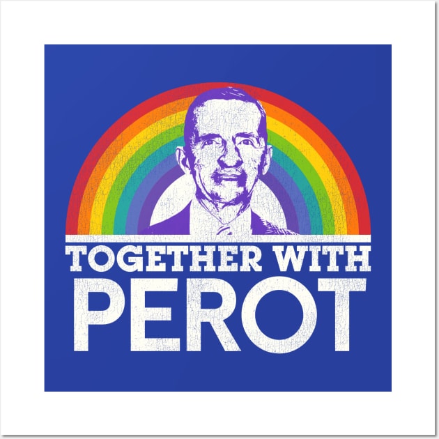 Together With Ross Perot Wall Art by darklordpug
